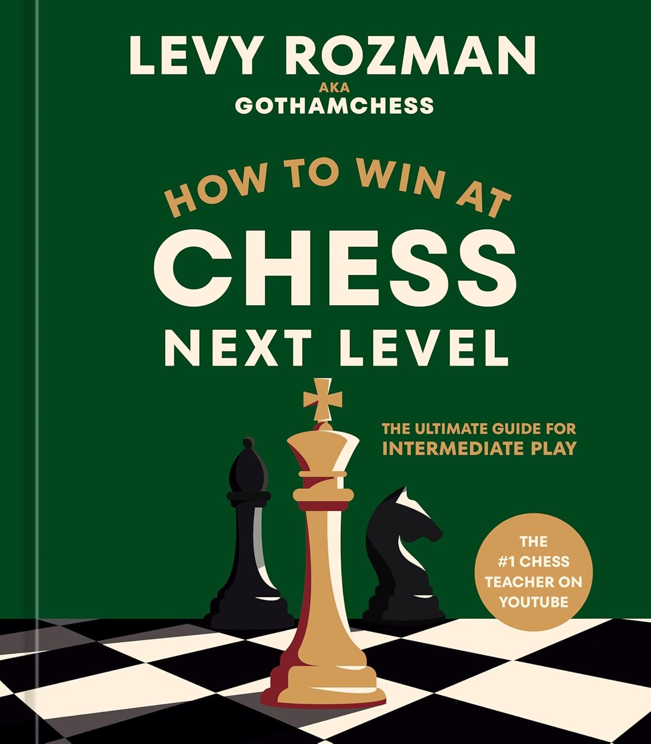 How to Win at Chess, Next Level by Levy Rozman book cover