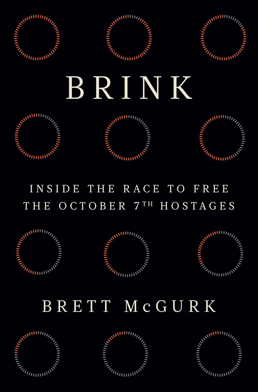 Brink: Inside the Race to Free the October 7th Hostages by Brett McGurk book cover