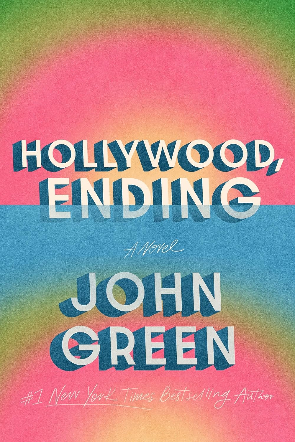 Hollywood, Ending: A Novel by John Green book cover