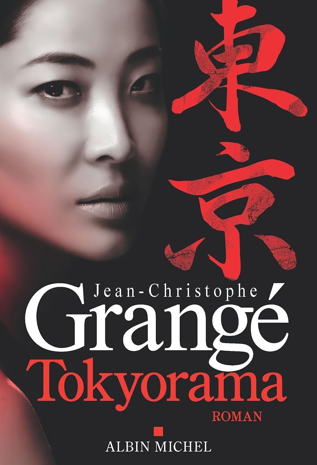 Tokyorama Tokyorama by Jean-Christophe Grangé book cover