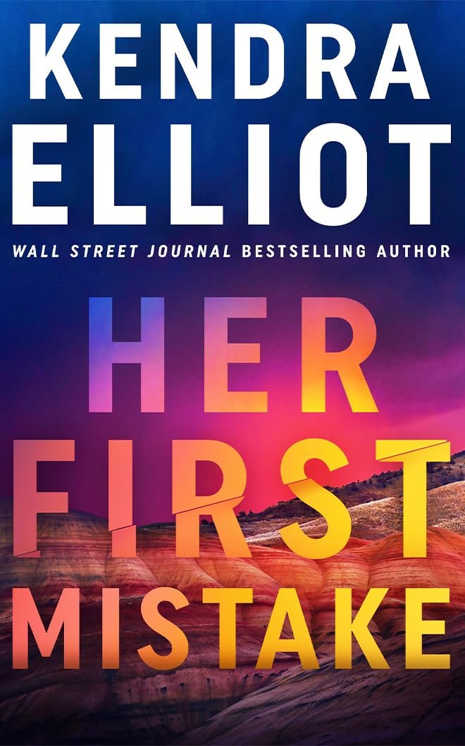 Her First Mistake by Kendra Elliot book cover