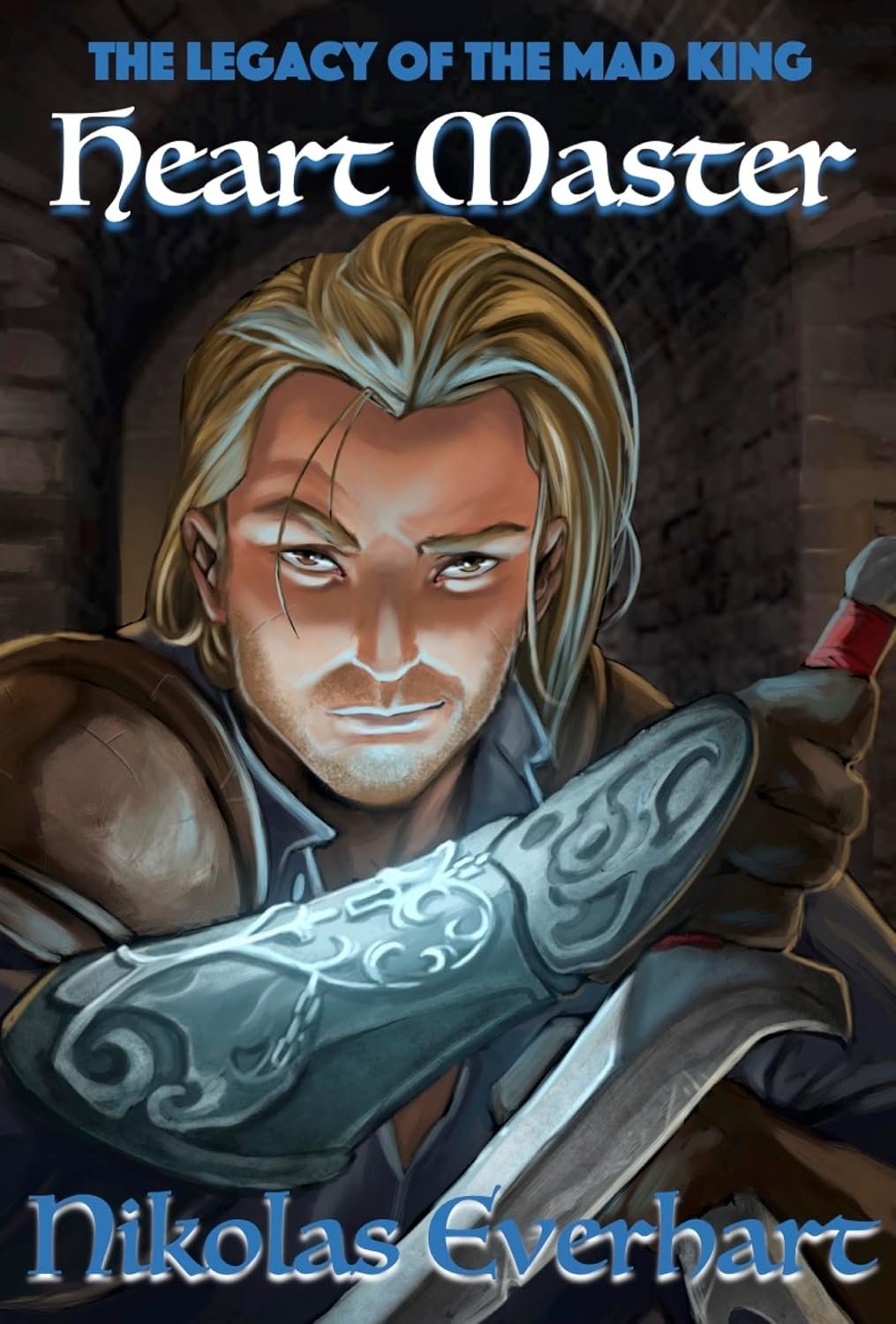 Heart Master (The Legacy of the Mad King) (English Edition) Heart Master (The Legacy of the Mad King) (English Edition) by Nikolas Everhart book cover