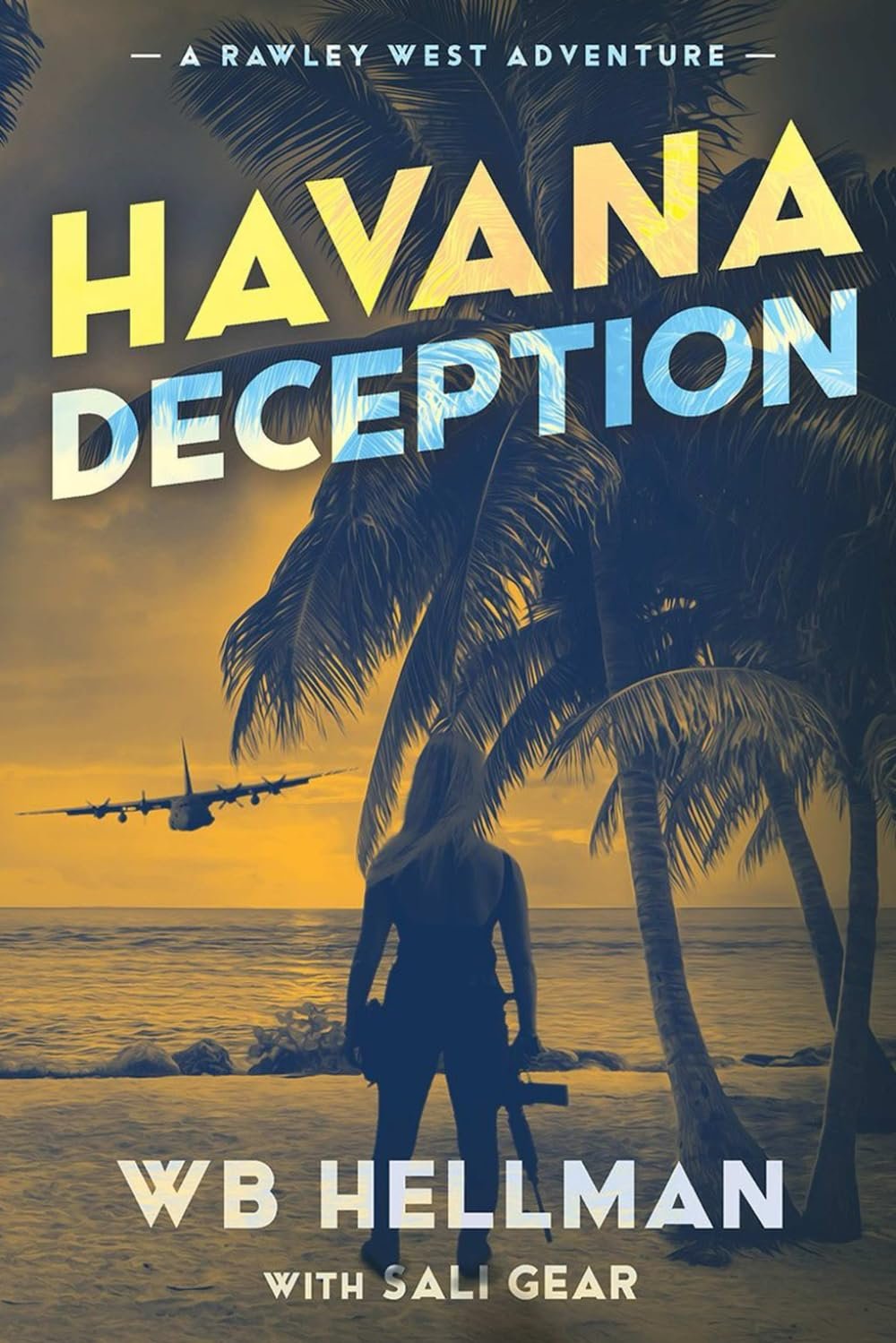 Havana Deception Havana Deception by William Hellman book cover