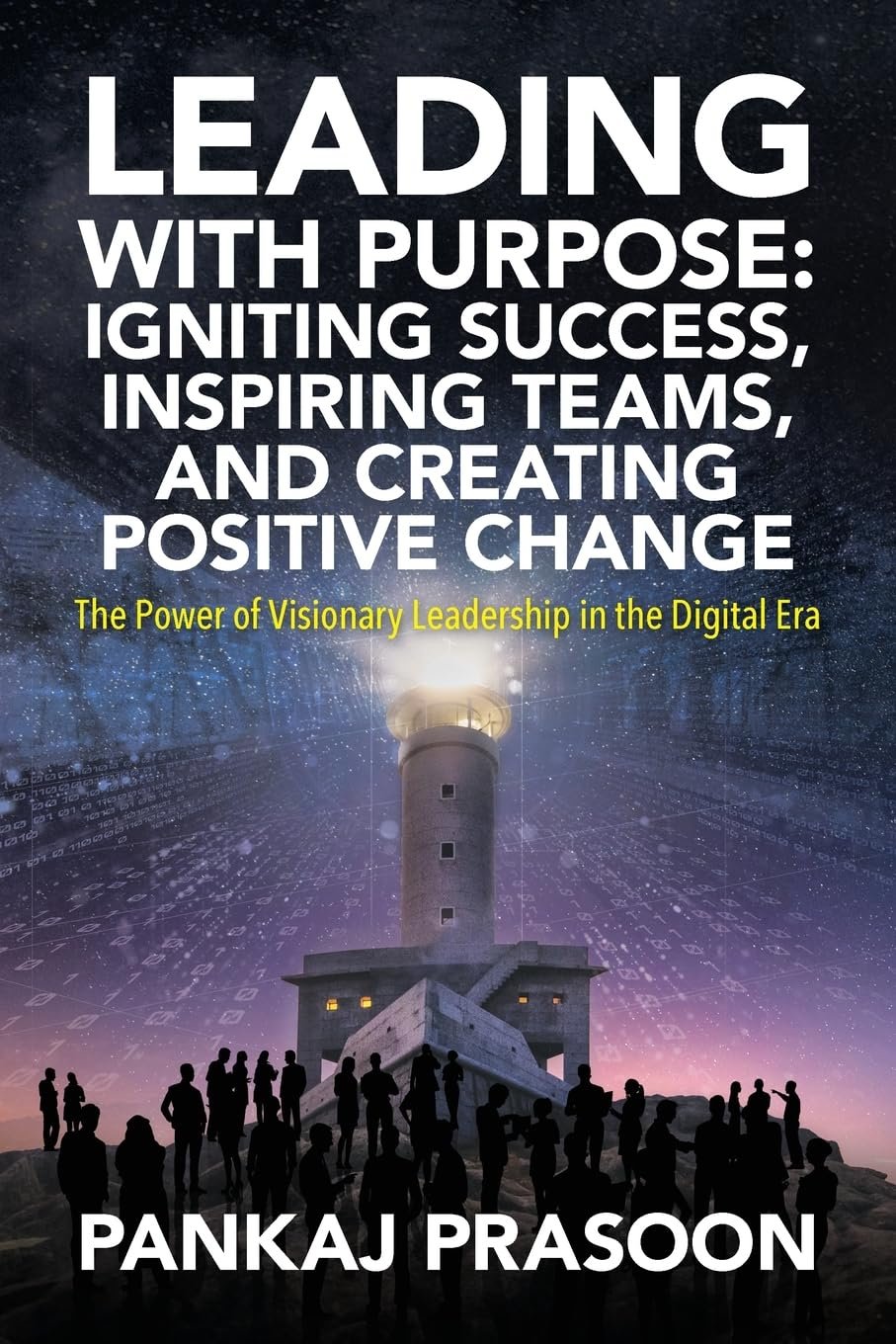 Leading with Purpose Leading with Purpose by Pankaj Prasoon book cover