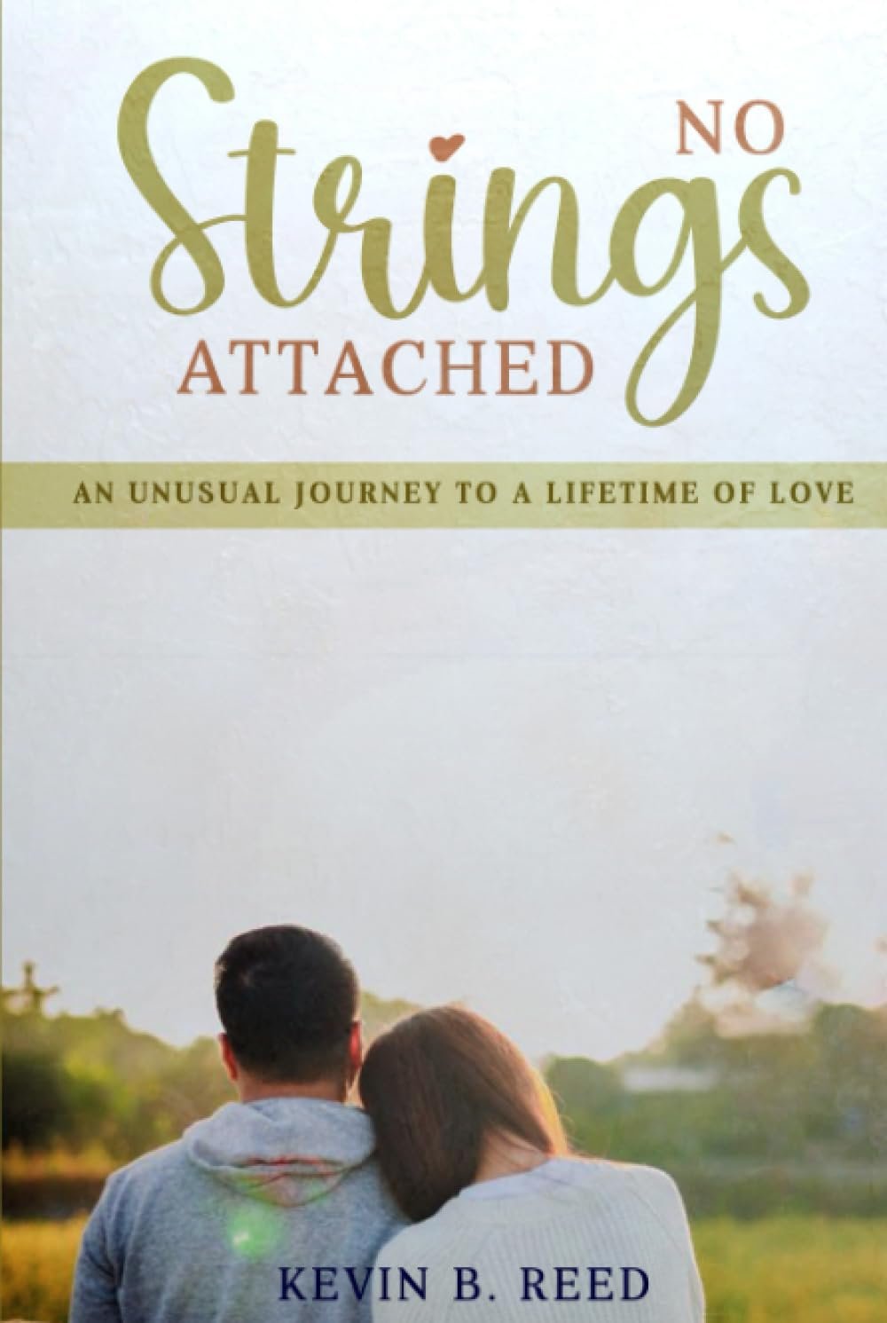 No Strings Attached No Strings Attached by Kevin B. Reed book cover