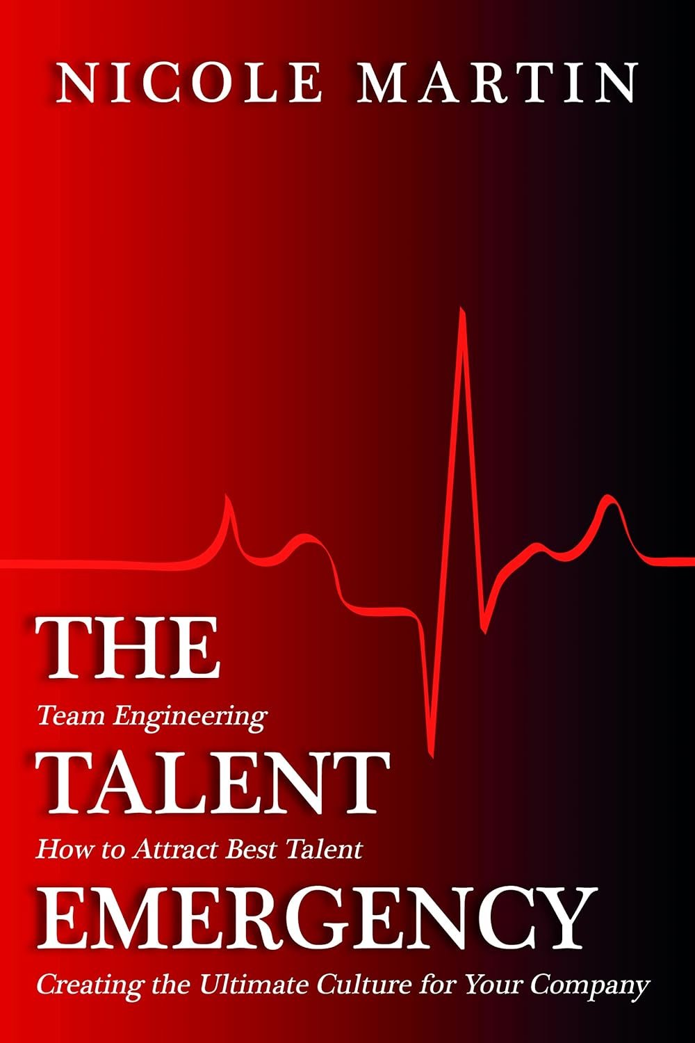 The Talent Emergency The Talent Emergency by Nicole Martin book cover