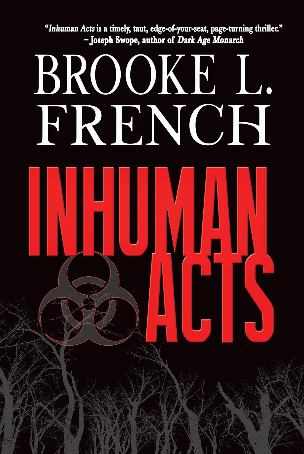 Inhuman Acts: A Female Disease Ecologist Chases a Deadly Outbreak Through the Smoky Heart of the South (A Letty Duquesne Thriller Book 1) (English Edition) by Brooke L. French book cover
