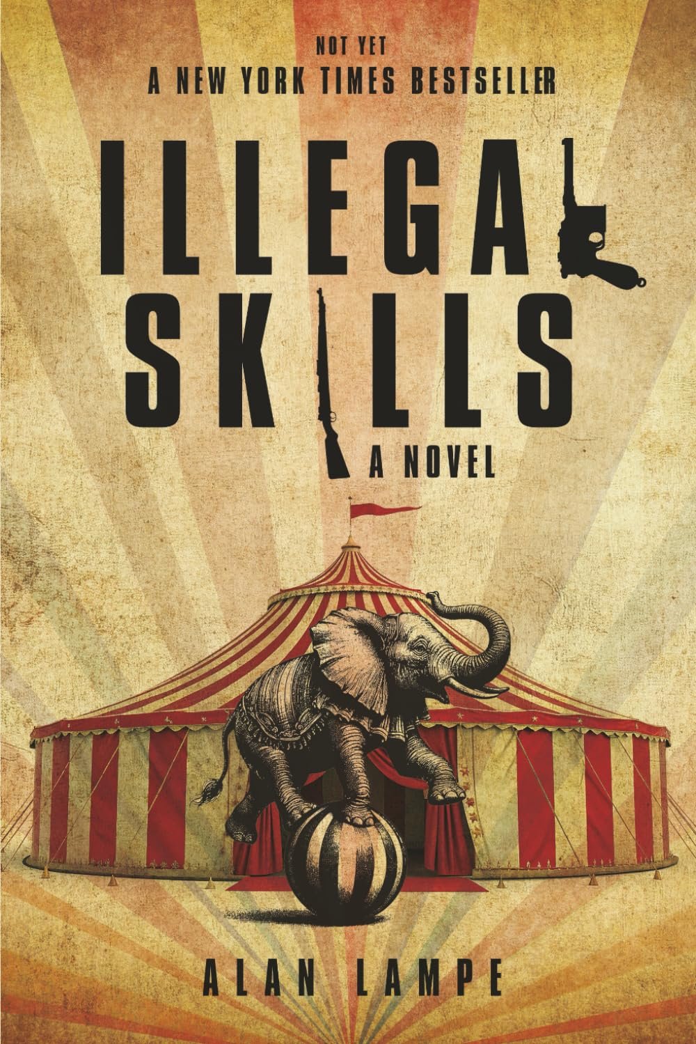 Illegal Skills by Alan Lampe book cover