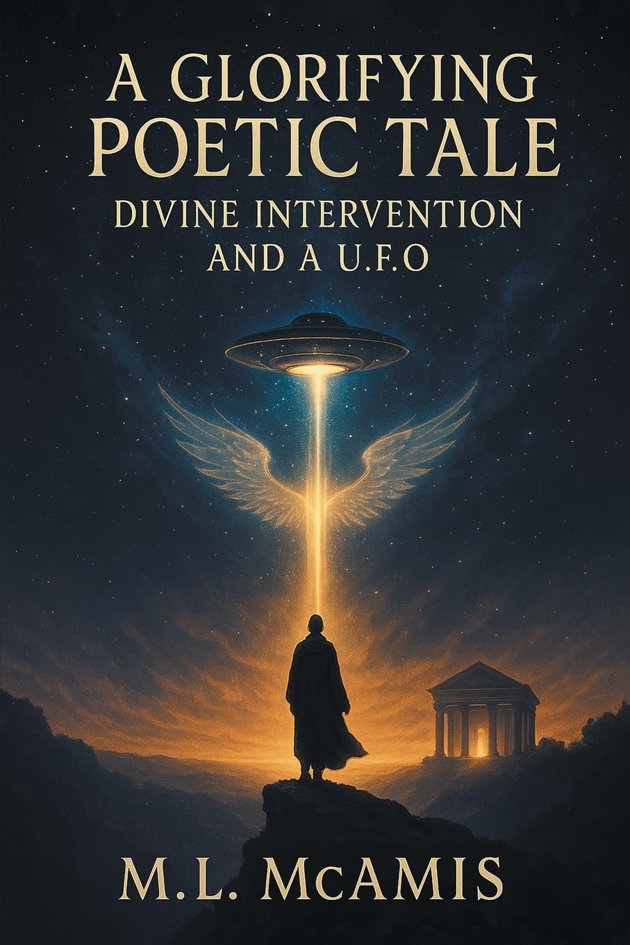 A Glorifying Poetic Tale A Glorifying Poetic Tale by M. L. McAmis book cover