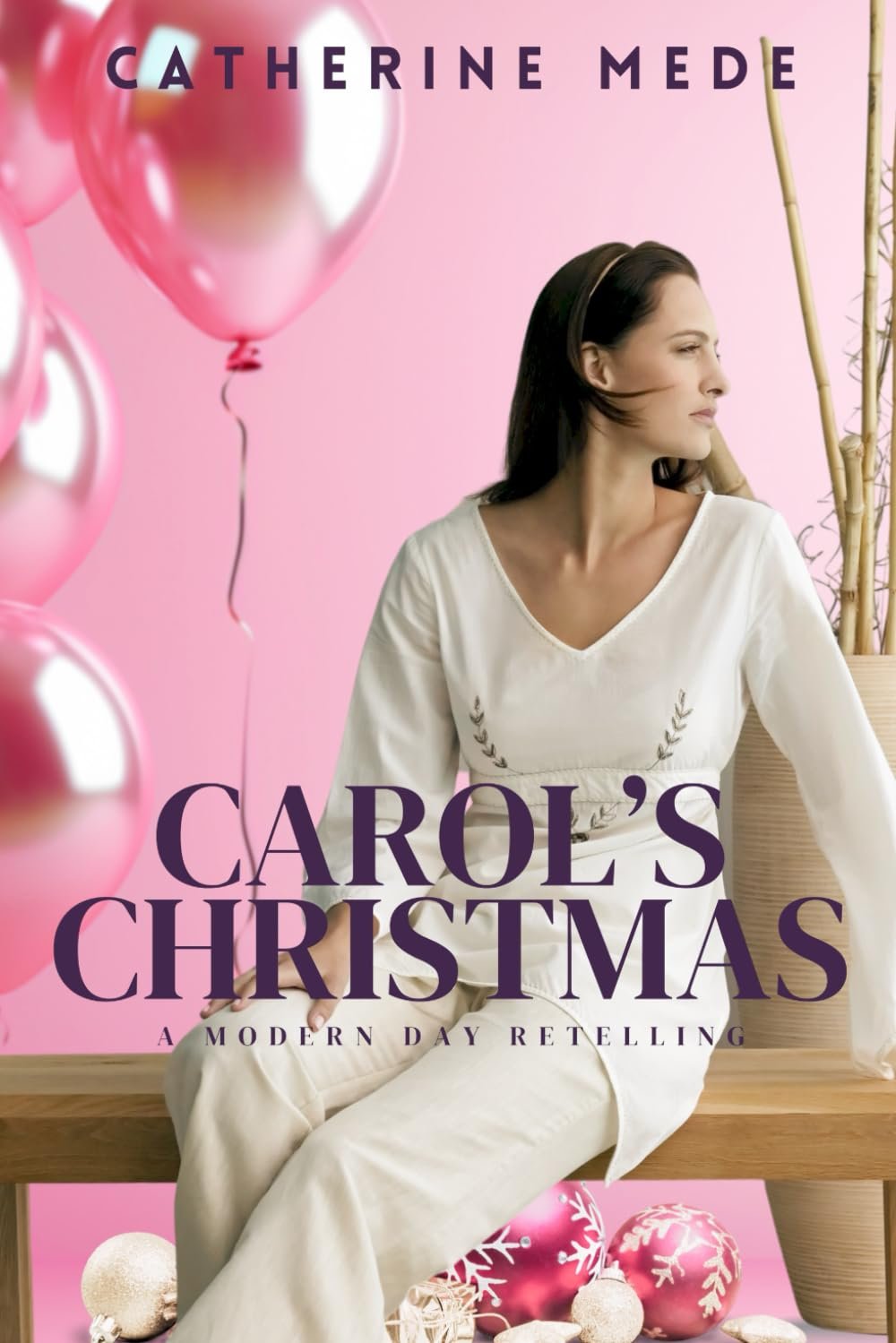 Carol's Christmas: A Modern Day Retelling by Catherine Mede book cover