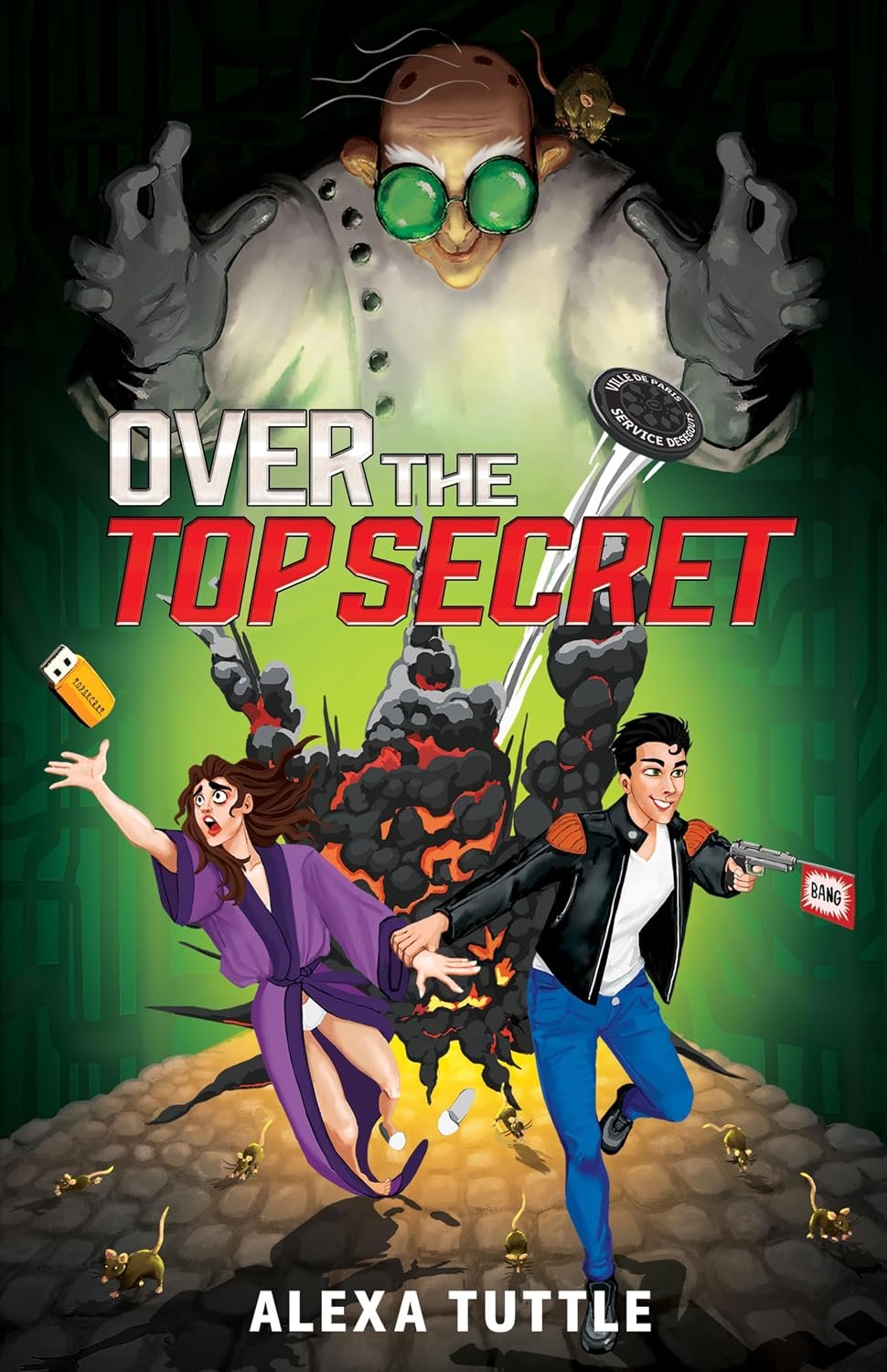Over the Top Secret: A Funny Spy Adventure (English Edition) by Alexa Tuttle book cover