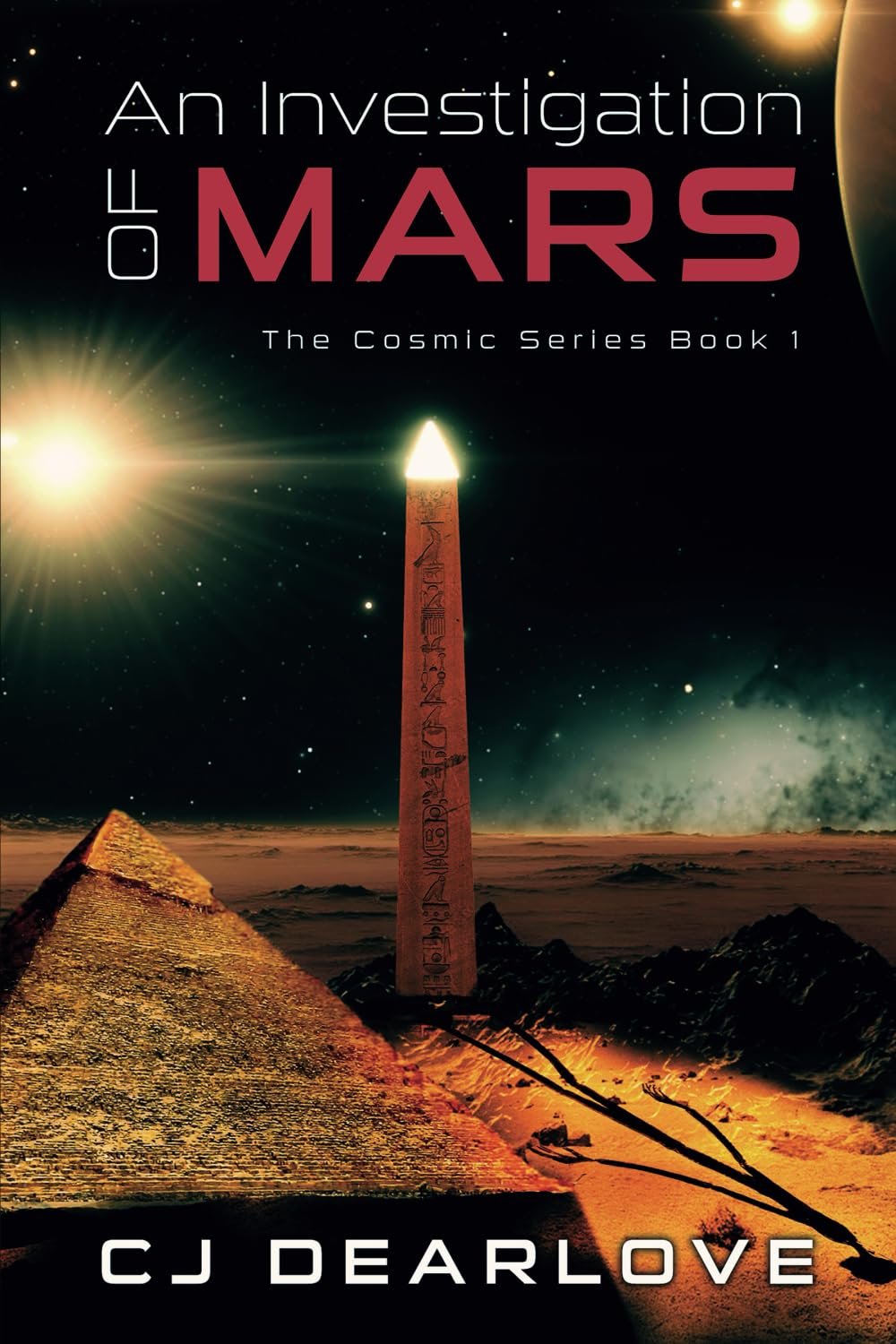 An Investigation of Mars An Investigation of Mars: A Cosmic Novel by CJ Dearlove book cover
