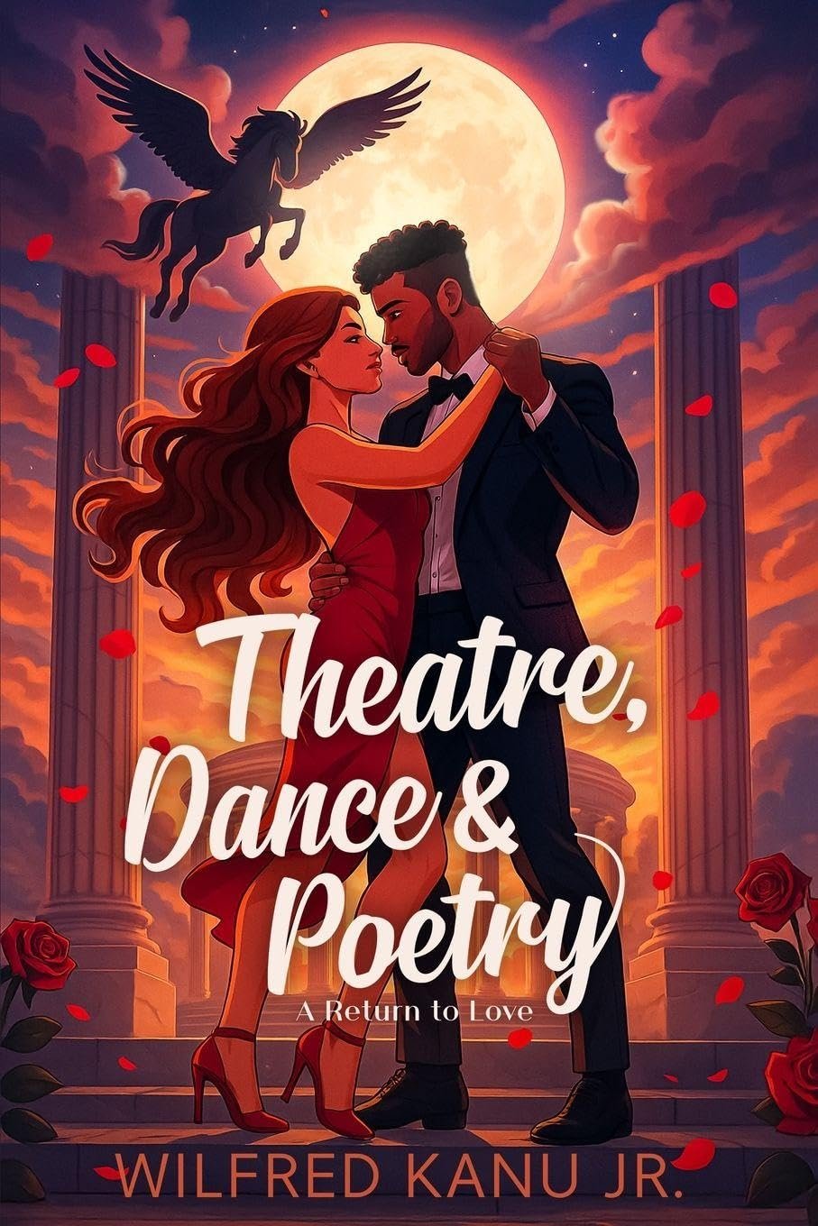 Theatre, Dance & Poetry by Wilfred Kanu Jr. (Freddy Will) book cover