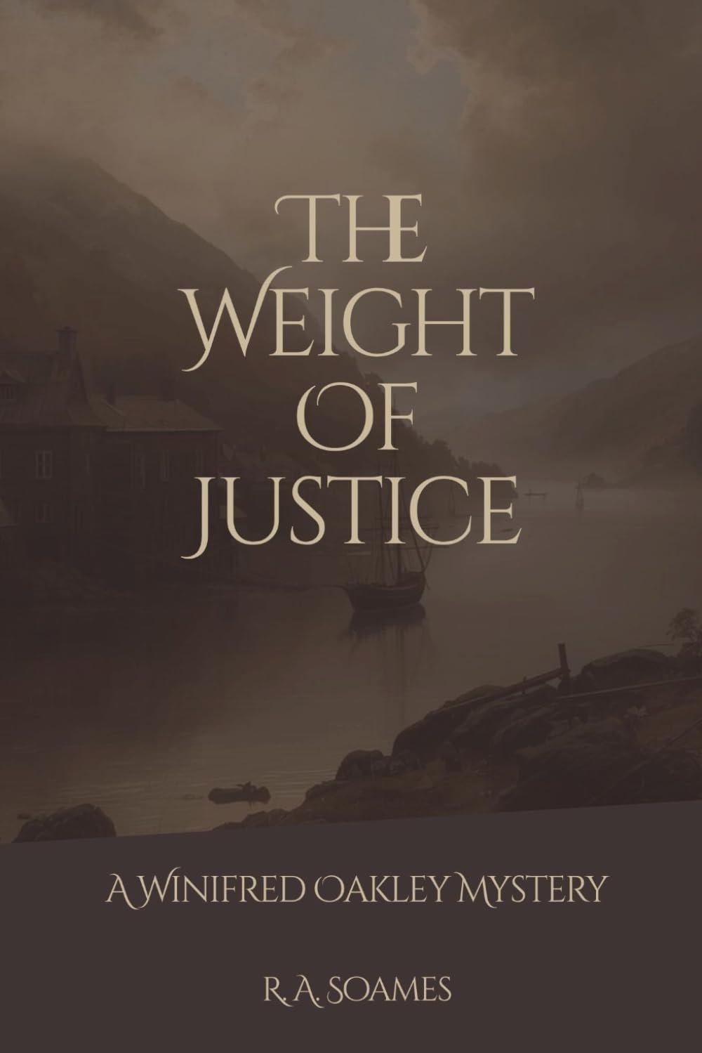 The Weight of Justice by R. A. Soames book cover