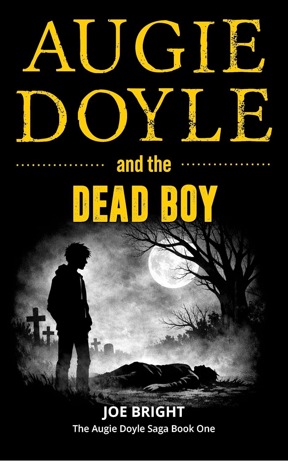 Cover of Augie Doyle and the Dead Boy by Joe Bright