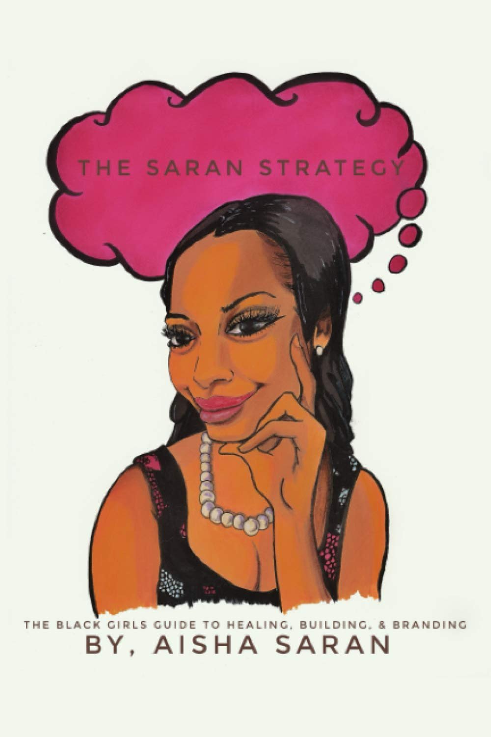 Book cover for The Saran Strategy by Aisha Saran